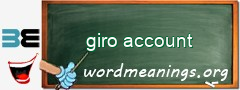 WordMeaning blackboard for giro account